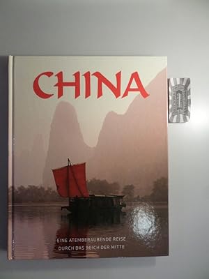 Bild des Verkufers fr China - Eine atemberaubende Reise durch das Reich der Mitte. zum Verkauf von Druckwaren Antiquariat