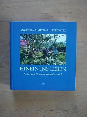 Bild des Verkufers fr Hinein ins Leben - Kultur und Genuss in Niedersterreich zum Verkauf von Antiquariat Birgit Gerl