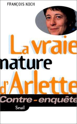 Seller image for La Vraie nature d'Arlette for sale by crealivres