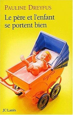 Seller image for Le pre et l'enfant se portent bien for sale by crealivres