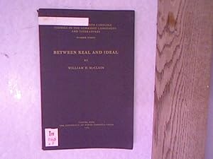 Image du vendeur pour Between Real and Ideal. University of North Carolina Studies in the Germanic Languages and Literatures. mis en vente par Antiquariat Bookfarm