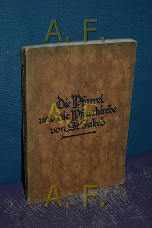 Imagen del vendedor de Die Pfarrei und die Pfarrkirche von St. Jakob : Festschrift zum 200jhr. Weihejubilum d. St. Jakobs-Kirche in Innsbruck. a la venta por Antiquarische Fundgrube e.U.