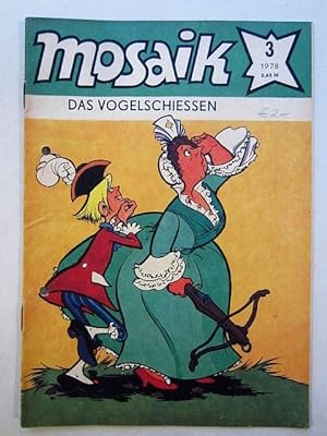 Seller image for Mosaik Nr. 3 1978 Das Vogelschiessen for sale by Rudi Euchler Buchhandlung & Antiquariat