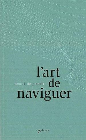 Image du vendeur pour L'art de naviguer mis en vente par crealivres