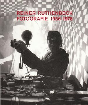 Bild des Verkufers fr Reiner Ruthenbeck. Fotografie 1956-1976 zum Verkauf von Stefan Schuelke Fine Books