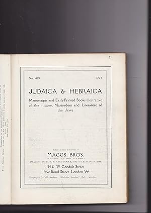 Seller image for Judaica & Hebraica. Manuscripts and Early Printed Books illustrative of the History, Martyrdom and Literature of the Jews. Catalogue No. 419 for sale by Meir Turner