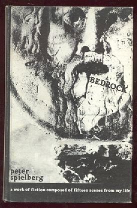 Bedrock; a work of fiction composed of fifteen scenes from my life