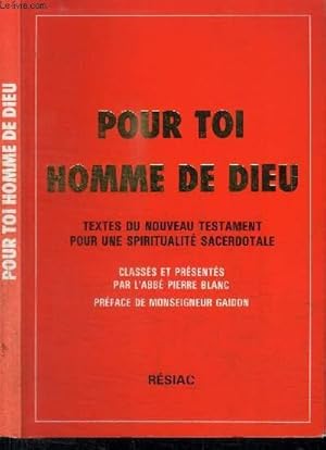 Bild des Verkufers fr POUR TOI HOMME DE DIEU - TEXTES DU NOUVEAU TESTAMENT POUR UNE SPIRITUALITE SACERDOTALE zum Verkauf von Le-Livre