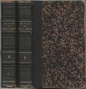 Oeuvres De Moliere; Precedees D'une Notice Sur Sa Vie Et Ses Ouvrages (Complete in 2 Volumes)