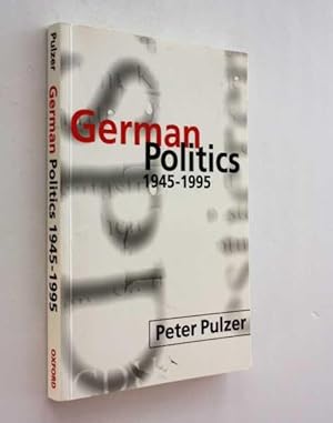 Image du vendeur pour German Politics: 1945-1995 mis en vente par Cover to Cover Books & More
