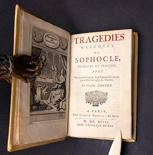 Tragédies grecques de Sophocle, traduites en françois, avec des notes critiques, & un examen de c...