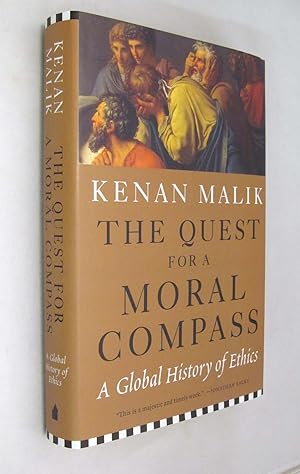 Imagen del vendedor de The Quest for the Moral Compass a Global History of Ethics a la venta por Renaissance Books