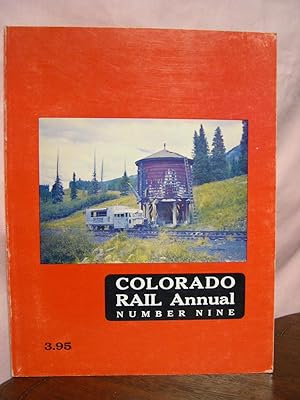 Seller image for COLORADO RAIL ANNUAL, ISSUE NUMBER NINE for sale by Robert Gavora, Fine & Rare Books, ABAA