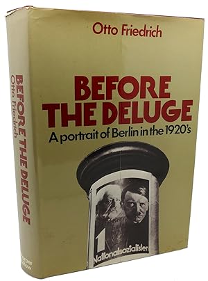 Seller image for BEFORE THE DELUGE A Portrait of Berlin in the 1920's for sale by Rare Book Cellar