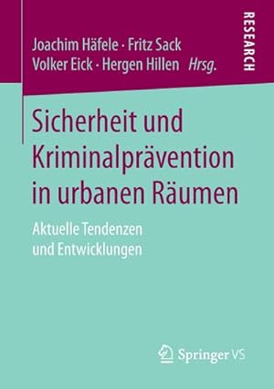 Immagine del venditore per Sicherheit und Kriminalprvention in urbanen Rumen : Aktuelle Tendenzen und Entwicklungen venduto da AHA-BUCH GmbH