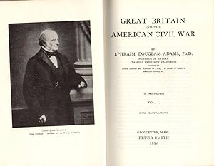 Great Britain and the American Ciivl War Volume I & II