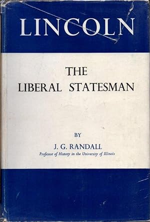 Lincoln: The Liberal Statesman
