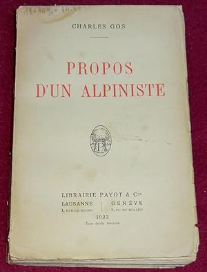Bild des Verkufers fr PROPOS D'UN ALPINISTE zum Verkauf von LE BOUQUINISTE
