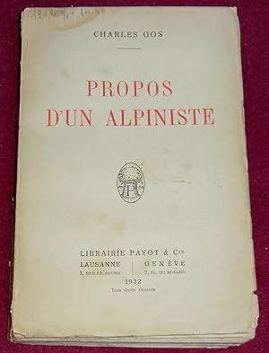 Image du vendeur pour PROPOS D'UN ALPINISTE mis en vente par LE BOUQUINISTE