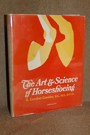 Immagine del venditore per The Art and Science of Horseshoeing venduto da Books by White/Walnut Valley Books