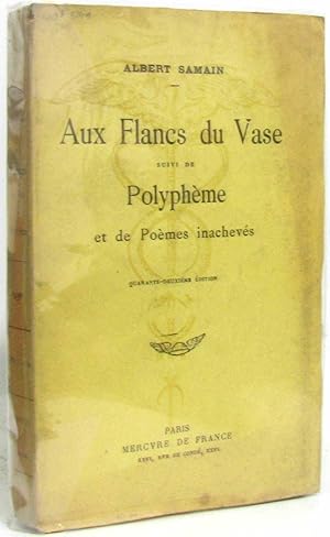 Imagen del vendedor de Aux flancs du vase suivi de polyphme et de pomes inachevs a la venta por crealivres