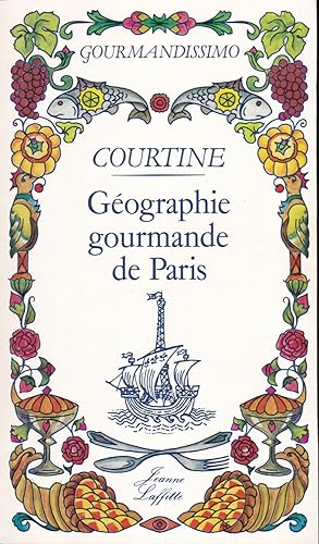 Geographie gourmande de Paris (Gourmandissimo)