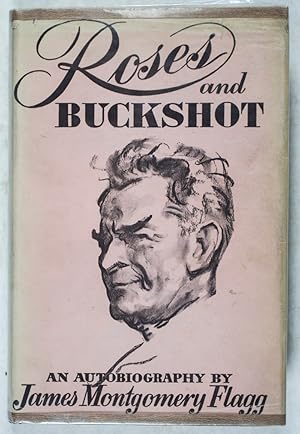 Seller image for Roses and Buckshot: An Autobiography [WITH AN ORIGINAL INSCRIBED AND SIGNED SELFPORTRAIT] for sale by ERIC CHAIM KLINE, BOOKSELLER (ABAA ILAB)