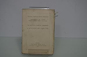 Seller image for LA POLITICA EXTERIOR ESPAOLA A PRINCIPIOS DEL SIGLO XIX LEMA MARQUES DE 1935 for sale by LIBRERIA ANTICUARIA SANZ