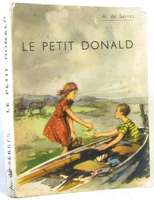 Seller image for Le Petit Donald (Adapt de l'anglais par la Mise Andr de Serres. Illustrations de F. Derode) for sale by crealivres