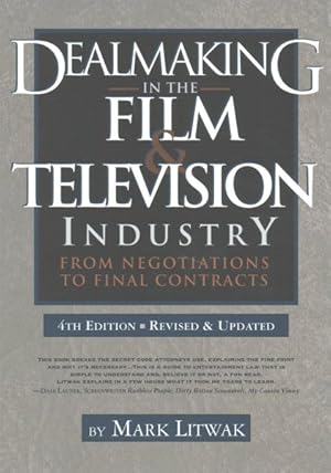 Seller image for Dealmaking in the Film & Television Industry : From Negotiations to Final Contracts for sale by GreatBookPrices