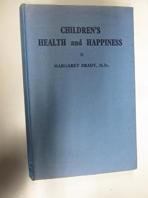 Imagen del vendedor de Children's Health and Happiness a la venta por Goldstone Rare Books