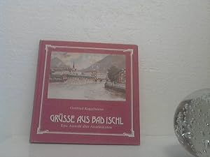 Grüsse aus Bad Ischl . - Eine Auswahl alter Ansichtskarten.