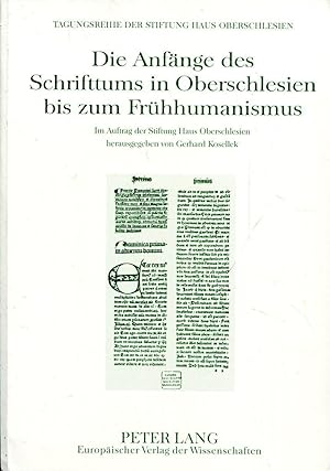Seller image for Die Anfnge des Schrifttums in Oberschlesien bis zum Frhhumanismusq for sale by Versandantiquariat Brigitte Schulz