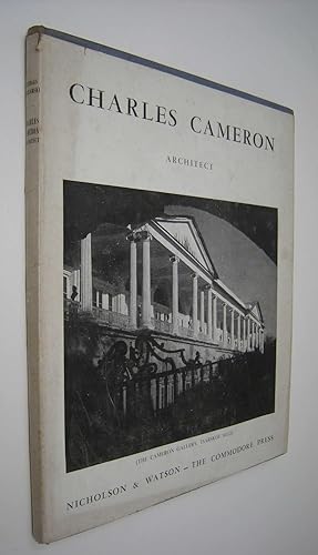 Imagen del vendedor de Charles Cameron Architect (1740-1812) An Illustrated monograph on his Life and his Work in Russia, Particularly at Tsarskoe Selo and Pavlovsk, in Architecture, Interior Decoration, Furniture Design and Landscape Gardening [Hardback] [1943] a la venta por Hopton Books