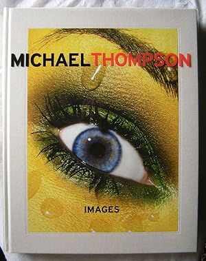 Image du vendeur pour Thompson, Michael Images [Hardcover] [Mar 01, 2005] Thompson, Michael mis en vente par Hopton Books