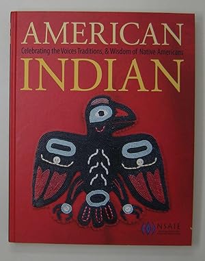 American Indian: Celebrating the Voices Traditions, & Wisdom of Native Americans [Hardcover, 2012...