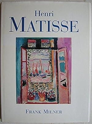 Henri Matisse [Hardback, 1999] Milner, Frank
