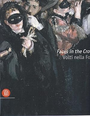 Faces in the Crowd Volti nella Folla Picturing Modern Life From Manet to Today kk oversize AS NEW