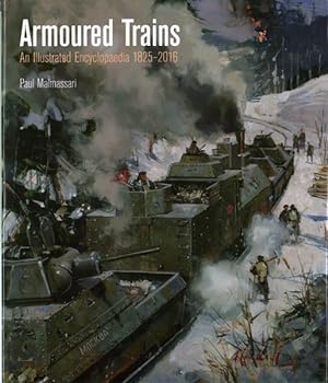 Seller image for Armoured Trains: an Illustrated Encyclopaedia 1826-2016 for sale by GreatBookPrices