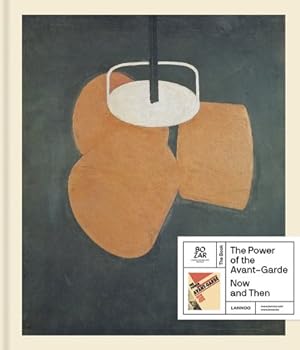 Seller image for Power of the Avant-Garde : Now and Then for sale by GreatBookPrices