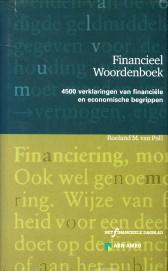 Seller image for Fiancieel woordenboek. 4500 Verklaringen van financile en economische begrippen for sale by Antiquariaat Parnassos vof