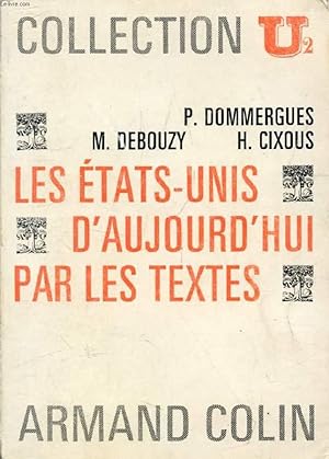 Bild des Verkufers fr LES ETATS-UNIS D'AUJOURD'HUI PAR LES TEXTES zum Verkauf von Le-Livre