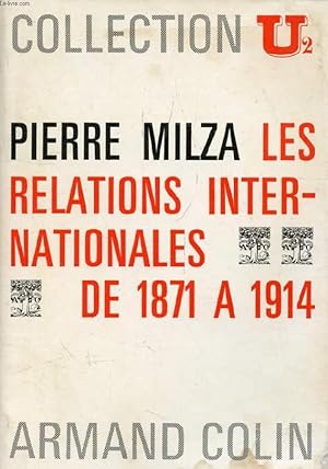 Image du vendeur pour LES RELATIONS INTERNATIONALES DE 1871 A 1914 mis en vente par Le-Livre