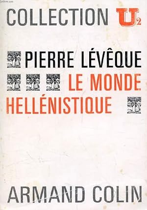 Bild des Verkufers fr LE MONDE HELLENISTIQUE zum Verkauf von Le-Livre
