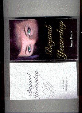 Seller image for SIGNED** BEYOND YESTERDAY for sale by ODDS & ENDS BOOKS
