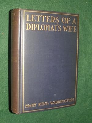LETTERS OF A DIPLOMAT'S WIFE 1883-1900