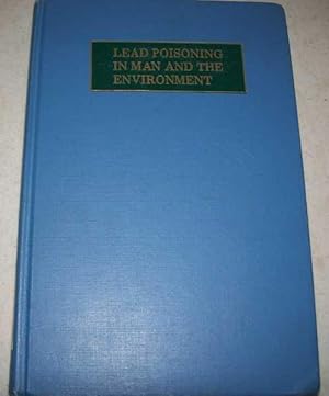 Seller image for Lead Poisoning in Man and the Environment for sale by Easy Chair Books