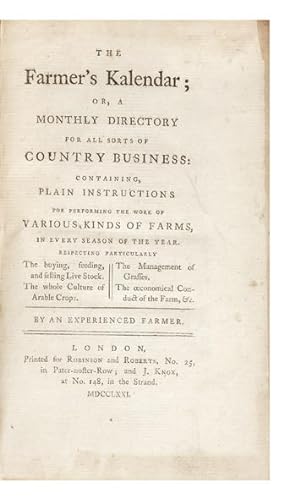 The Farmer's Kalendar; or, a Monthly Directory for all sorts of Country Business: containing, Pla...