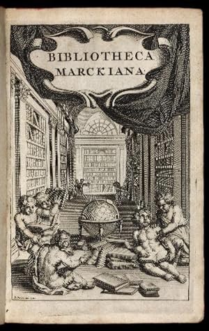 Bibliotheca Marckiana quorum omnium Publica fiet Auctio. In Taberna Libraria Abrahami de Hondt, B...