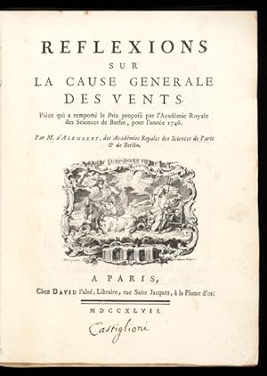 Reflexions sur la Cause generale des Vents. Piéce qui a remporté le Prix proposé par l'Académie R...